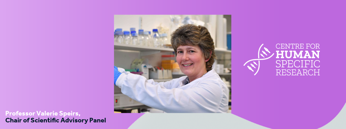 Centre for Human Specific Research appoints Professor Valerie Speirs as Chair of Scientific Advisory Panel